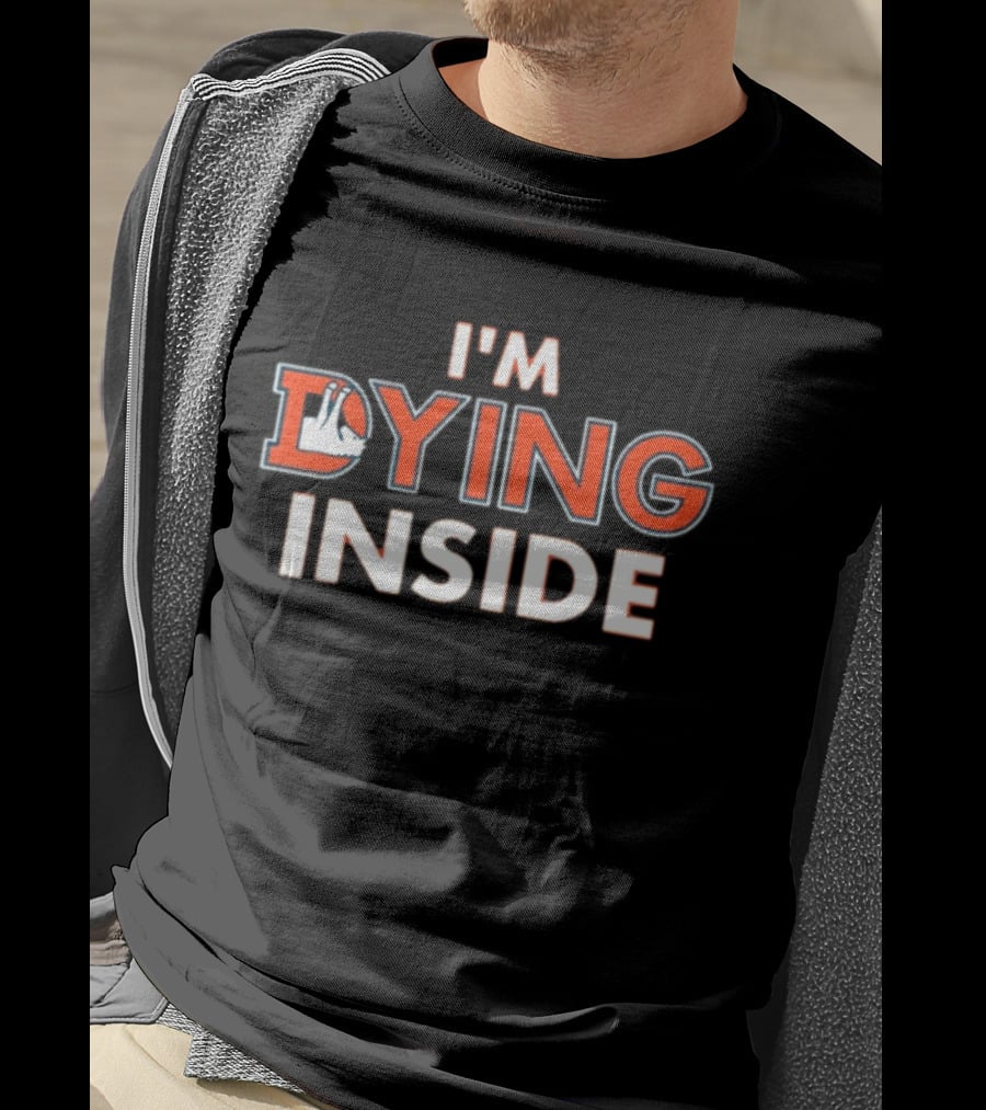 ThatsGoodSports I'm Dying Inside Denver Broncos Fan T-Shirt