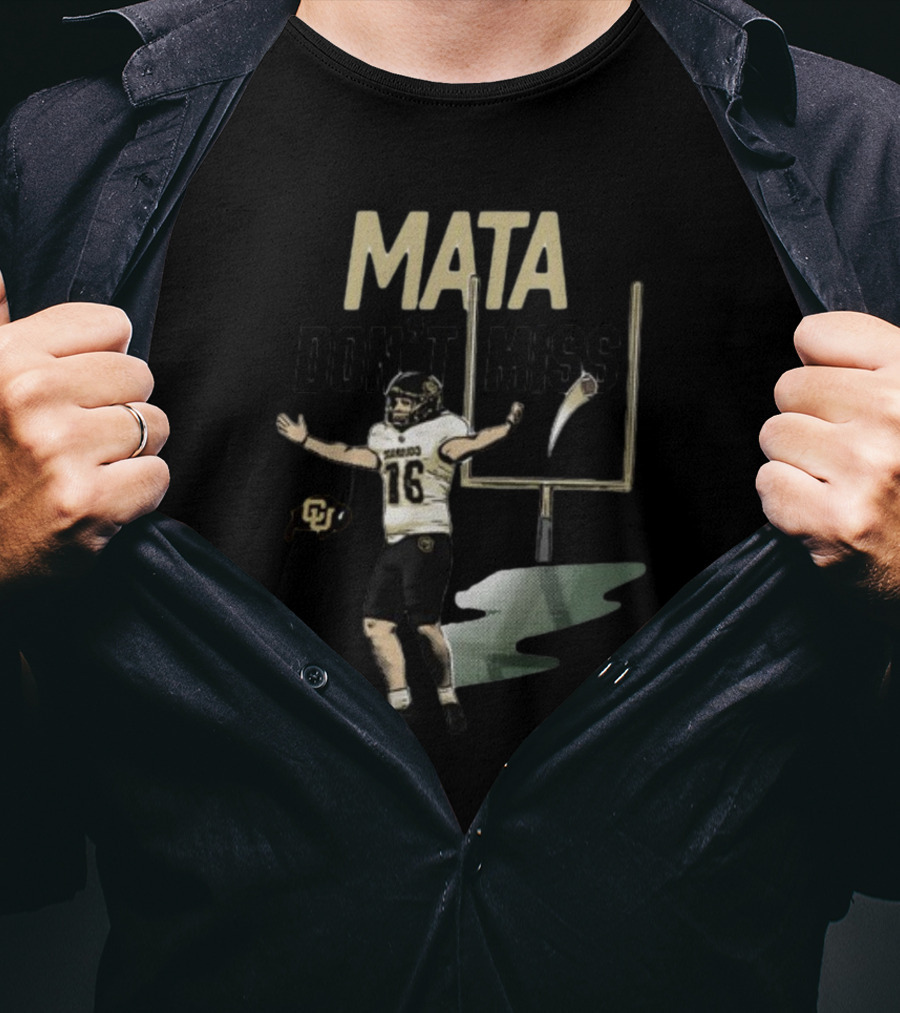 Mata Don't Miss Buffs Kicker Football 16 T-Shirt