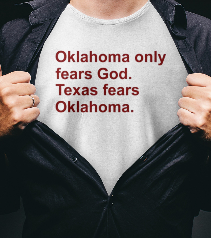 Oklahoma Only Fears God Texas Fears Oklahoma Red T-Shirt