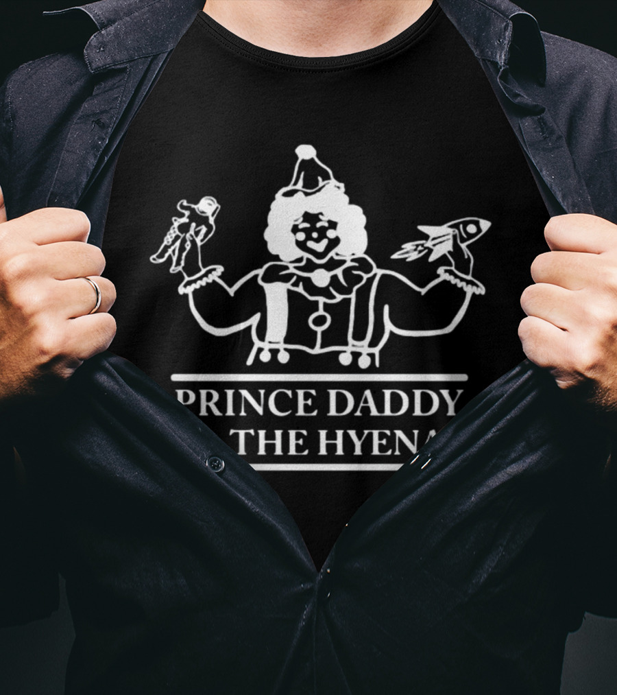 Prince Daddy And The Hyena Clown Holding Puppet And Rocket T-Shirt