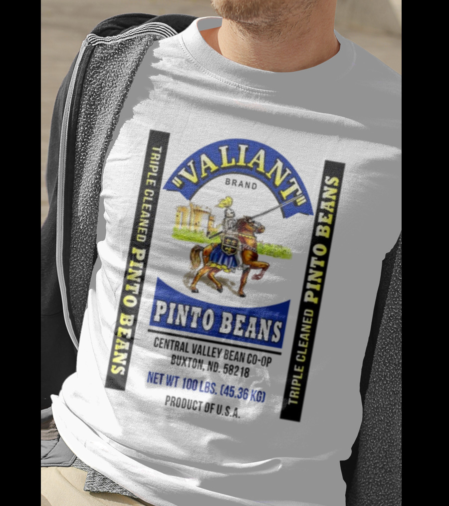 Valiant Brand Triple Cleaned Pinto Beans Central Valley Buxton ND USA T-Shirt