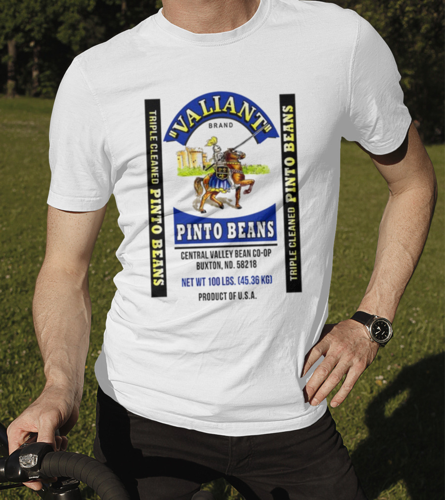 Valiant Brand Triple Cleaned Pinto Beans Central Valley Buxton ND USA T-Shirt