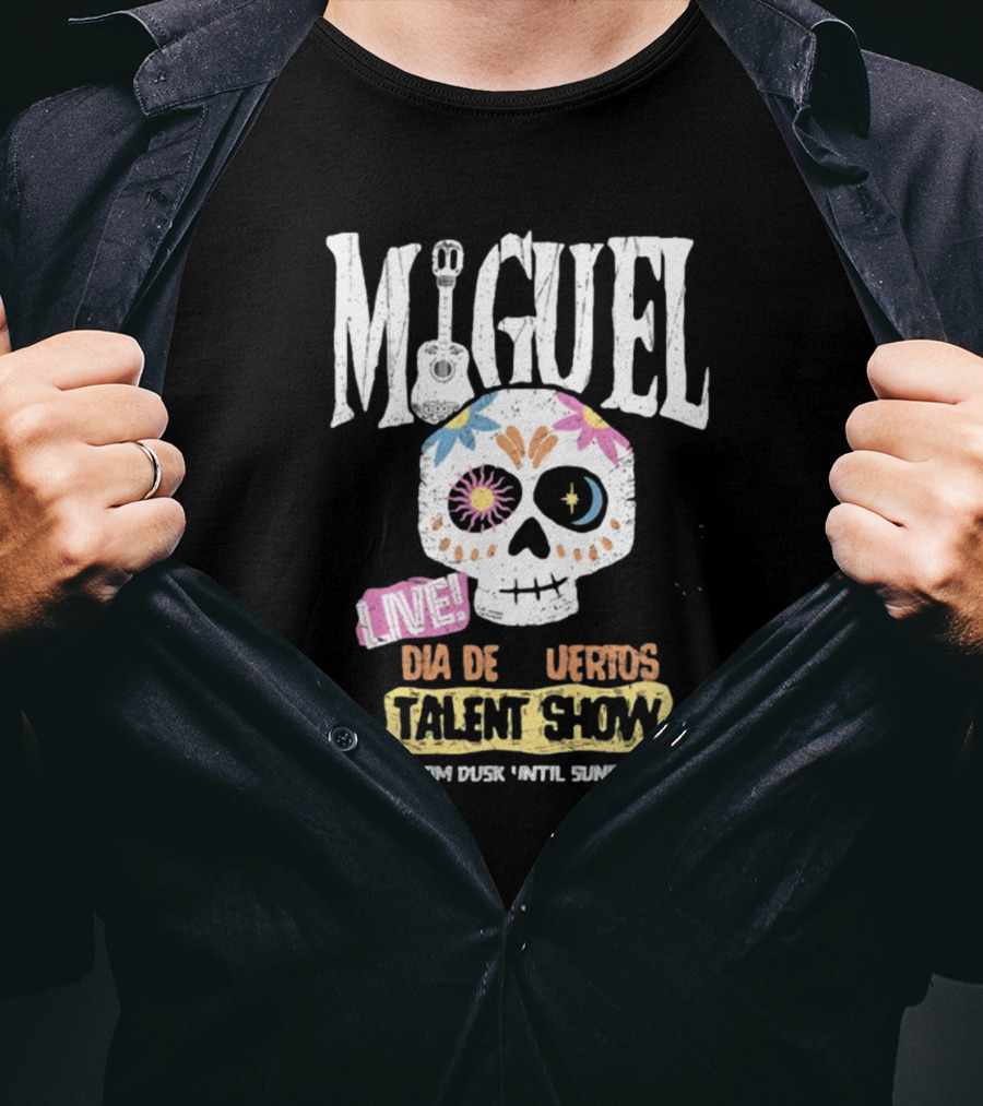Miguel Live Dia De Muertos Talent Show From Dusk 'Til Sunrise T-Shirt