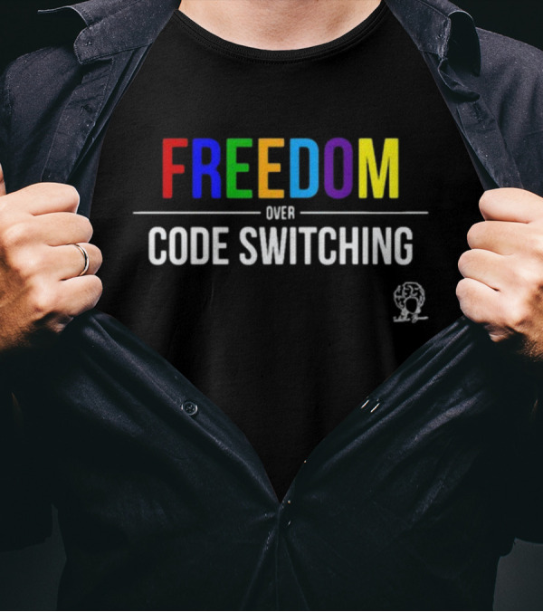 FREEDOM Colorful Text Over Code Switching Diverse Expression T-Shirt