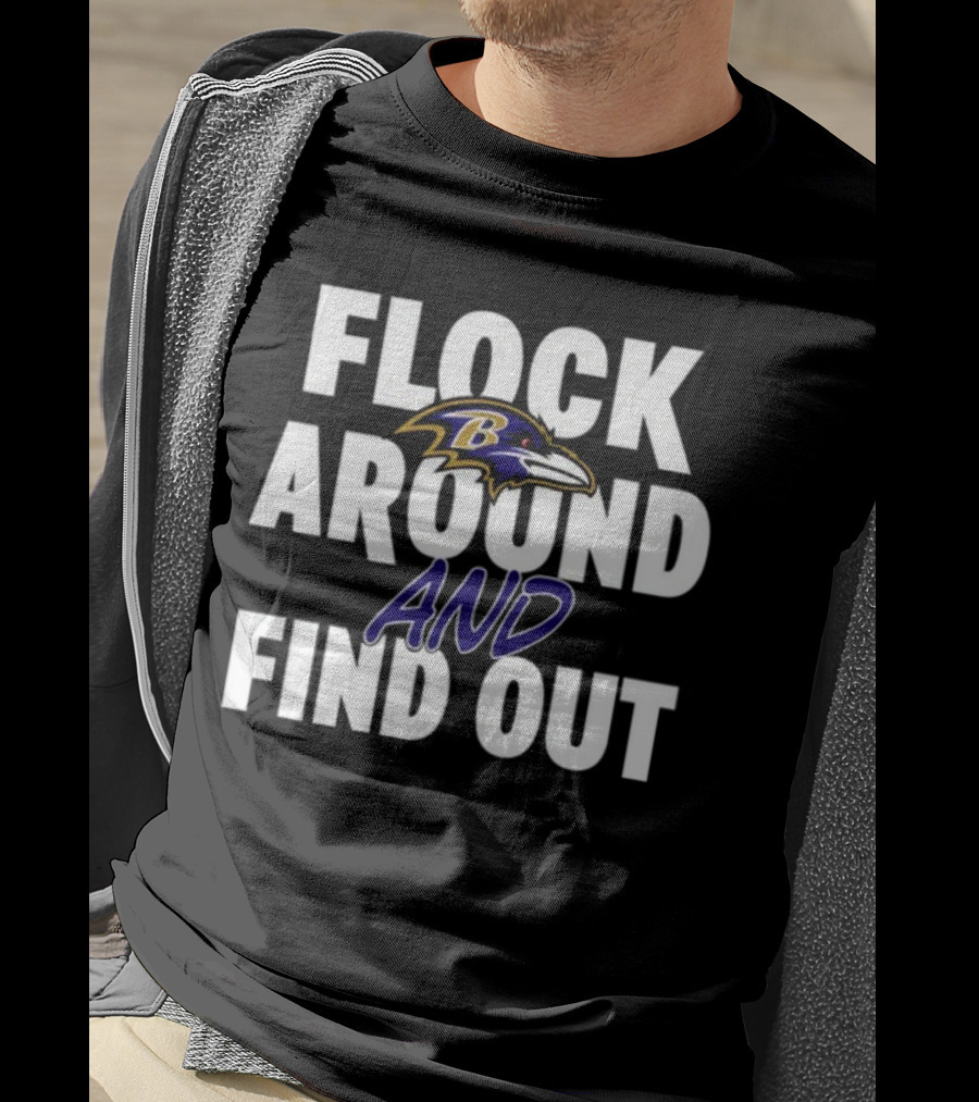Lamar Jackson Flock Around And Find Out Baltimore Ravens T-Shirt