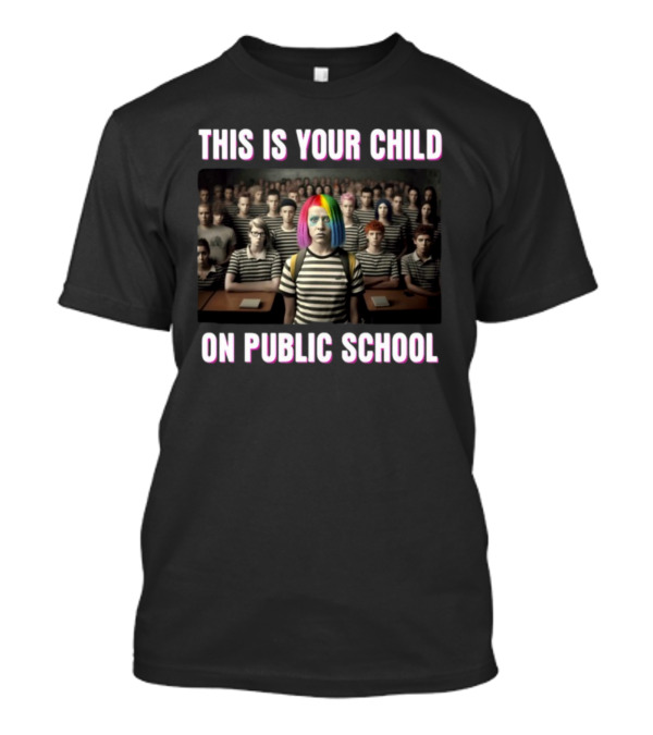 Unwokeart This Is Your Child On Public School Striped Shirts Rainbow Hair T-Shirt