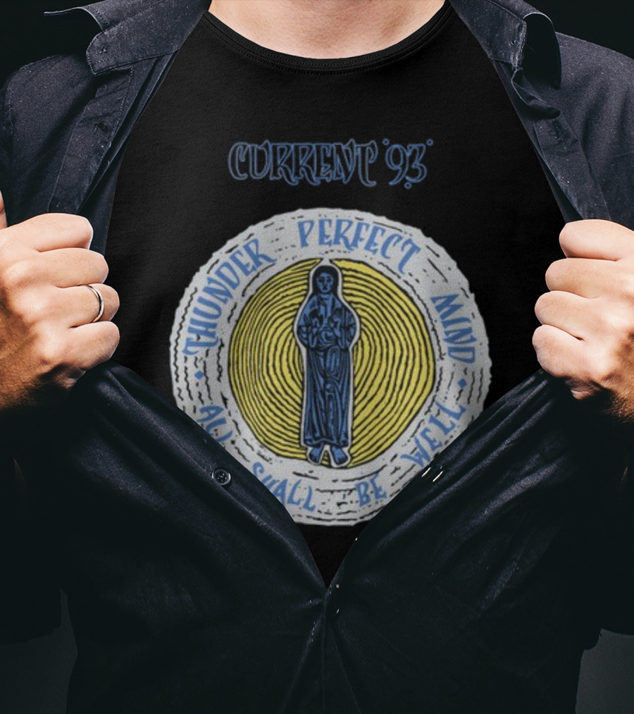 Current 93 Thunder Perfect Mind All Shall Be Well T-Shirt