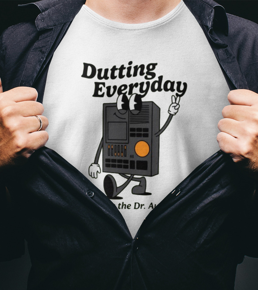 Dutting Everyday Keeps The Dr. Away Rawpaw Dr. Beat By Montañez T-Shirt