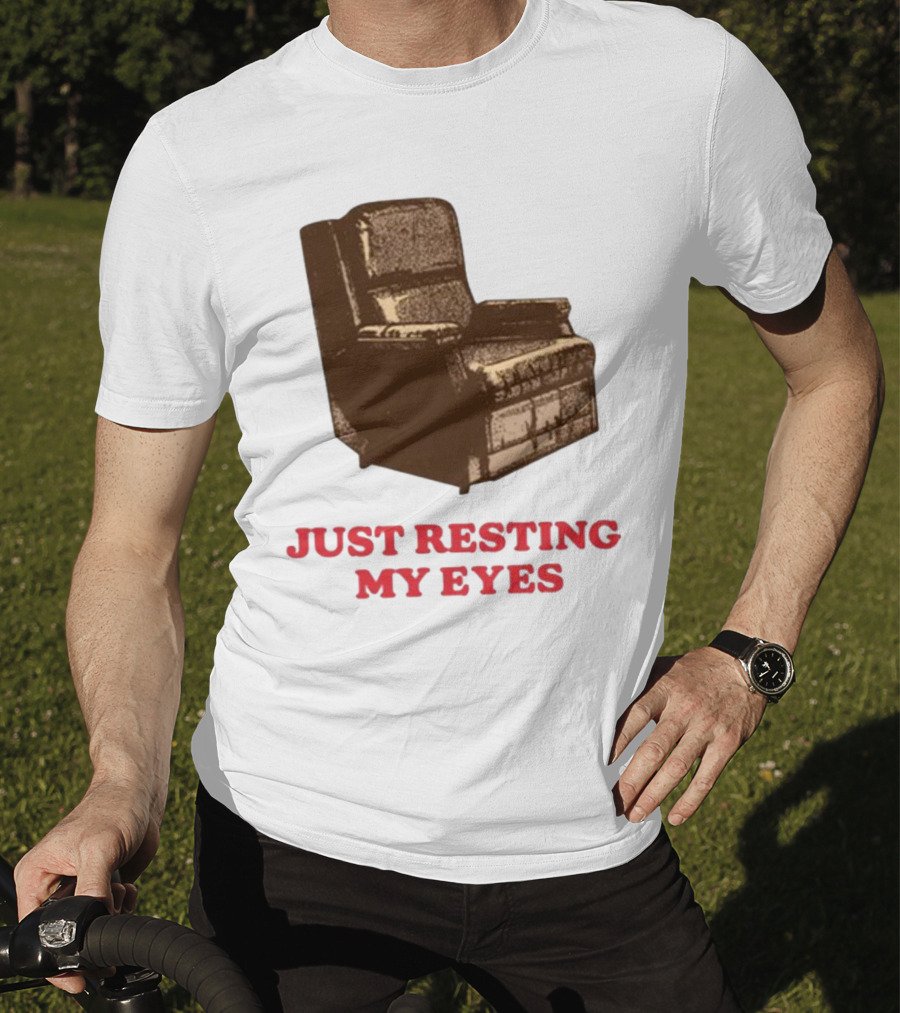 Middleclassfancy Just Resting My Eyes Armchair Image T-Shirt