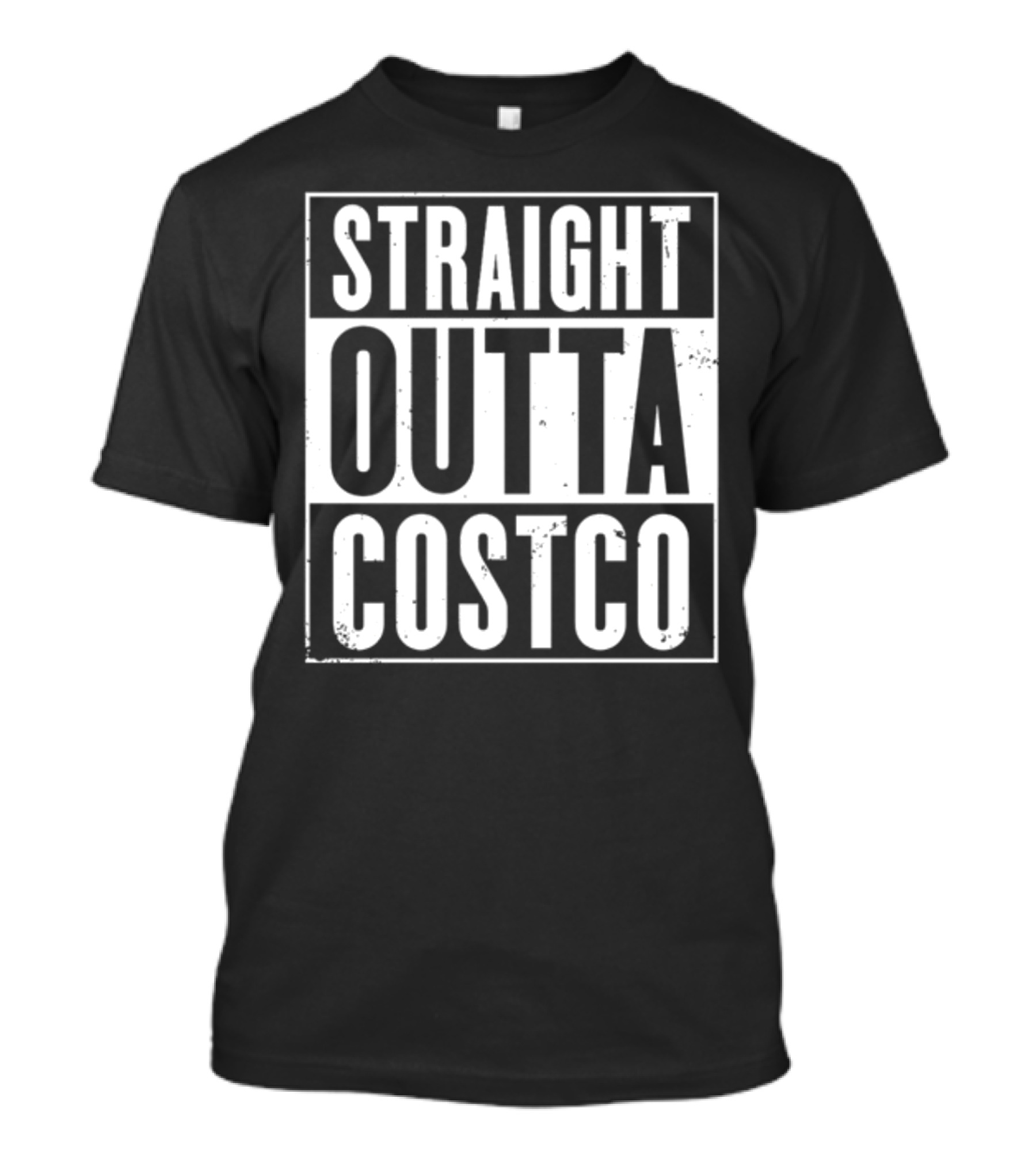 Straight Outta Costco Black And White Text Block T-Shirt