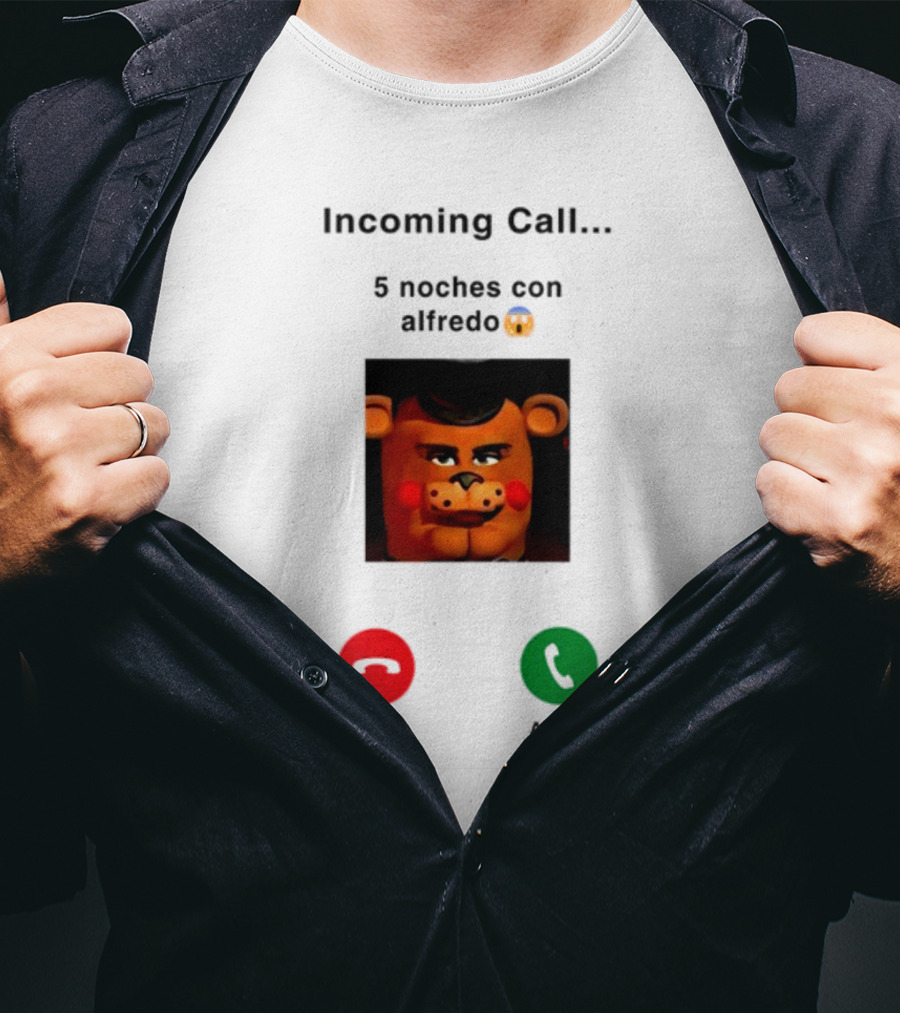 Incoming Call 5 Noches Con Alfredo Emoji Bear Decline Accept T-Shirt