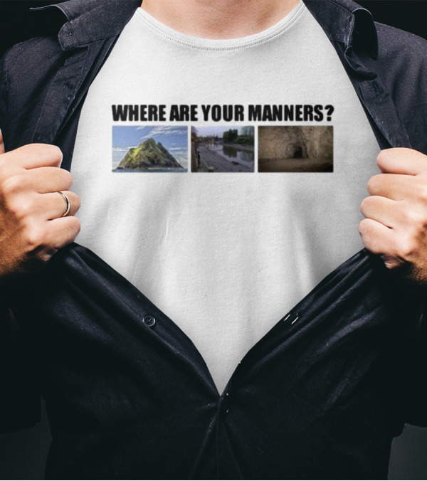 Where Are Your Manners Island River Cave T-Shirt