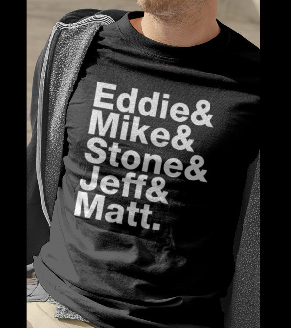 Eddie Vedder Mike McCready Stone Gossard Jeff Ament Matt Cameron Pearl Jam Band Members T-Shirt