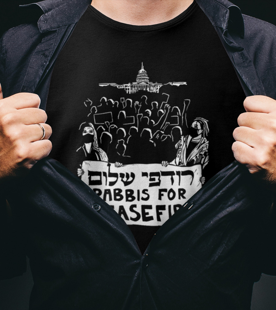 Rabbis For Ceasefire Hebrew Text Protest And Capitol Building T-Shirt