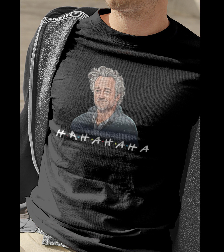 Matthew Perry Hahaha Rip Tribute Friends T-Shirt