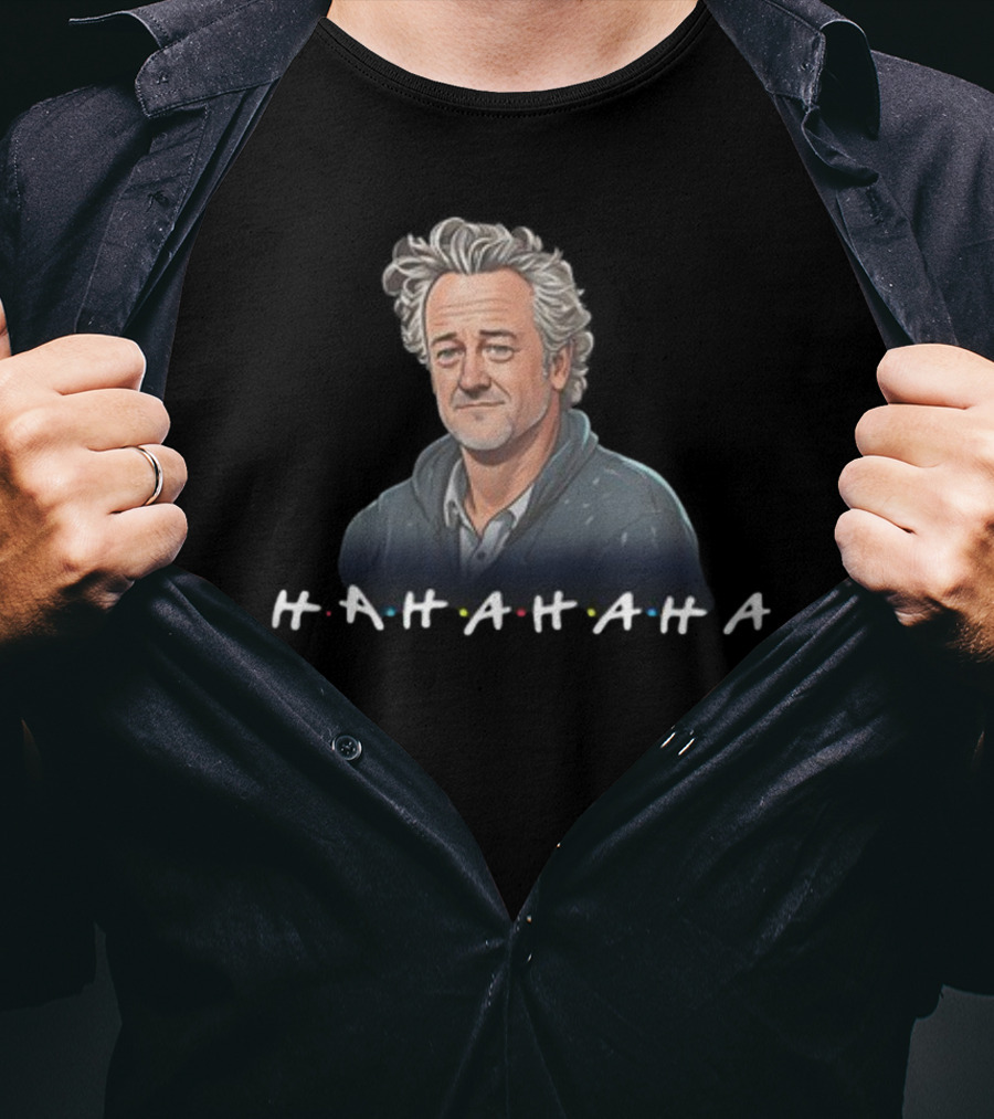Matthew Perry Hahaha Rip Tribute Friends T-Shirt
