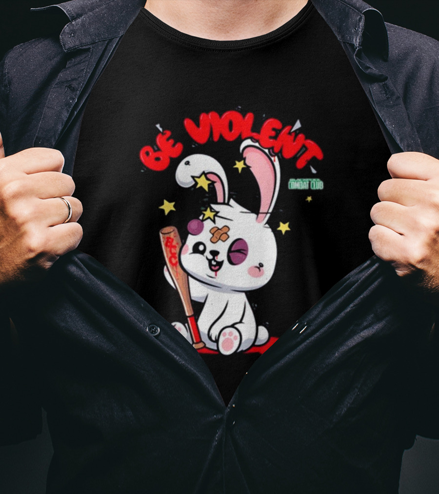 Be Violent Combat Club Rabbit With Bat T-Shirt