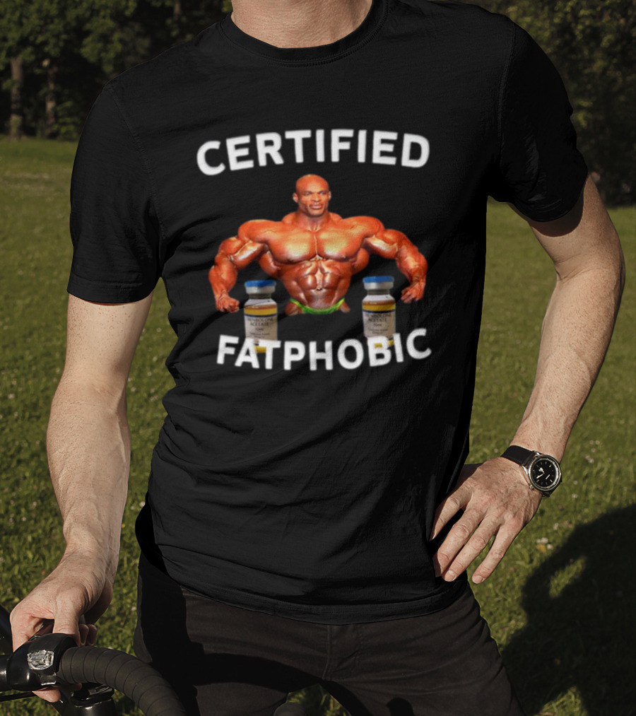 Certified Fatphobic Bodybuilder With Vials T-Shirt
