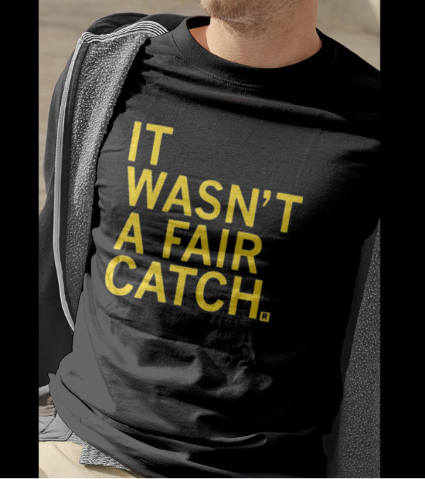 It Wasn't A Fair Catch Raygunsite Football Themed T-Shirt