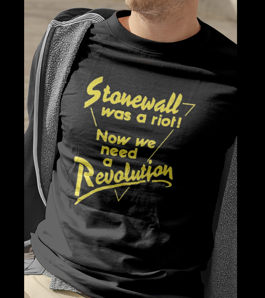 Stonewall Was A Riot Now We Need A Revolution Retro Gay Pride T-Shirt