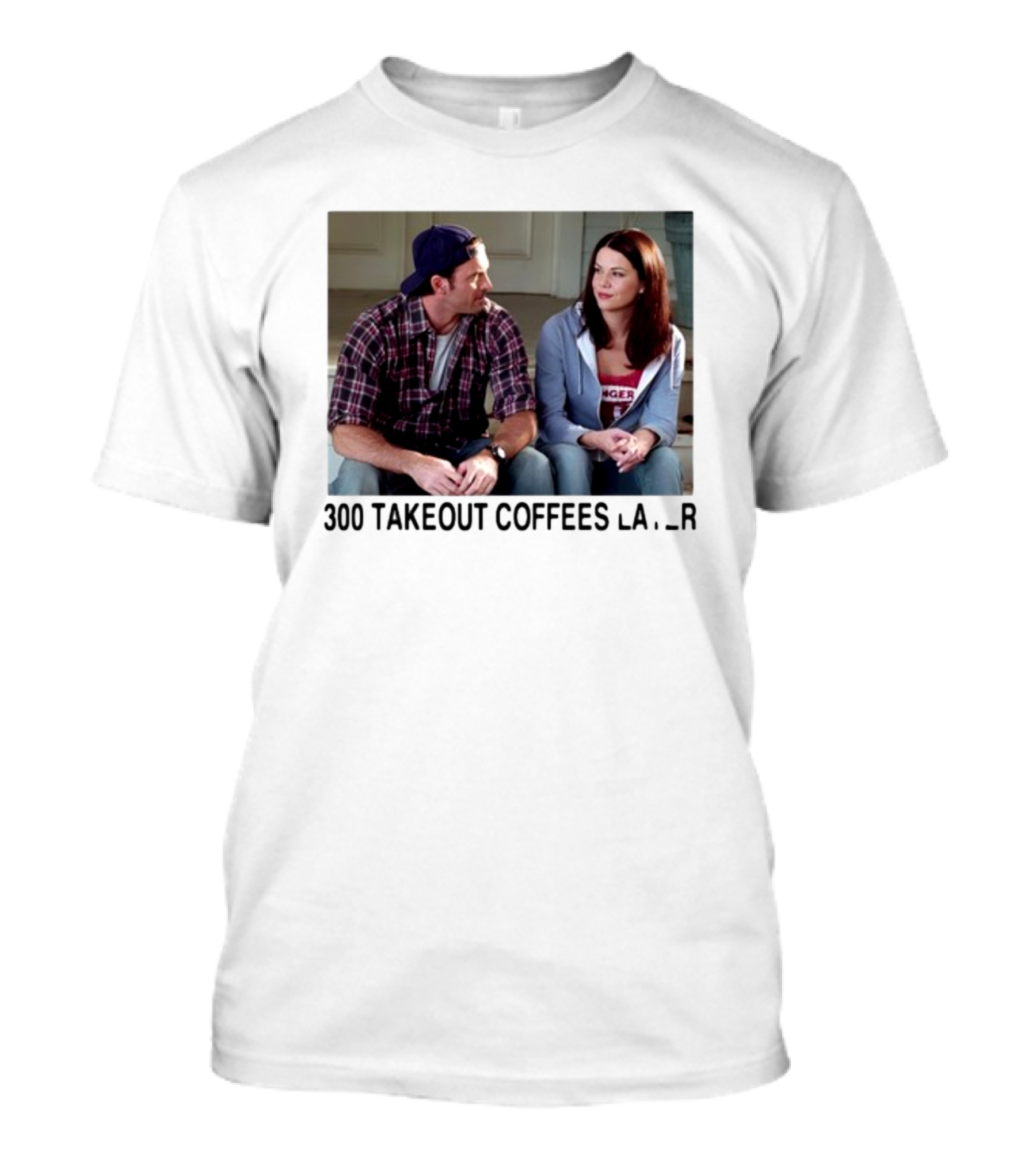300 Takeout Coffees Later Luke And Lorelai Gilmore Girls T-Shirt