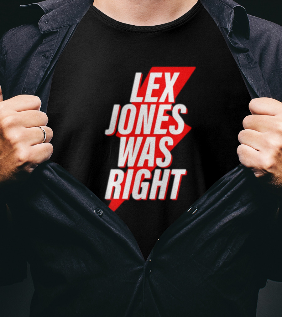 LEX JONES WAS RIGHT Lightning Bolt Text T-Shirt