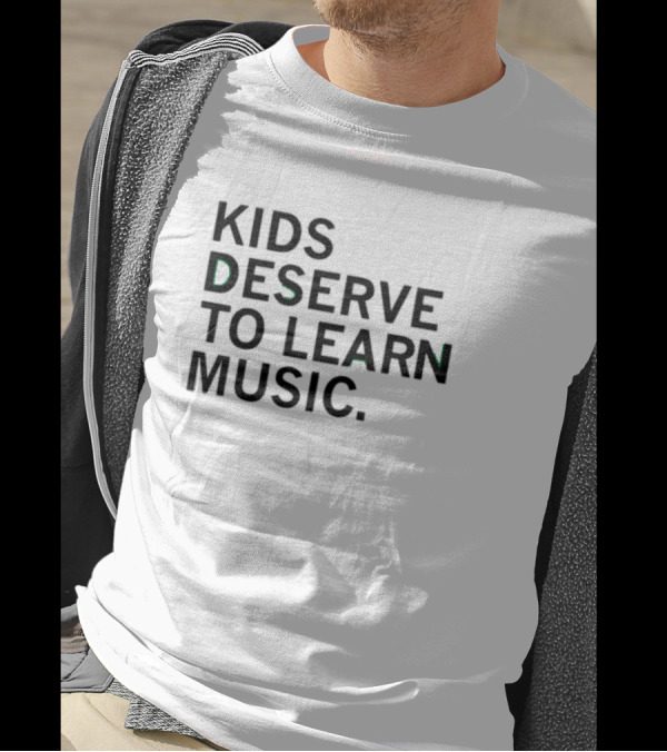 Raygun Kids Deserve To Learn Music T-Shirt