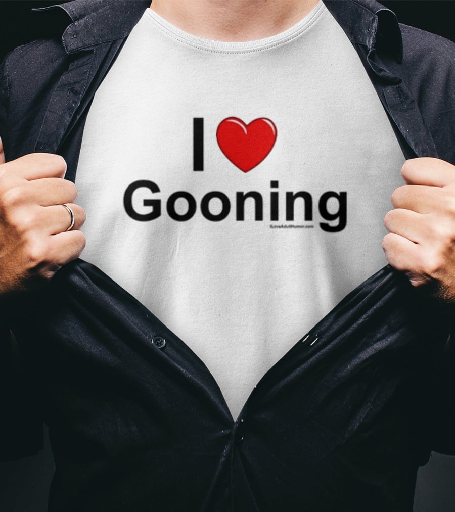 I Heart Gooning With Red Love Heart T-Shirt