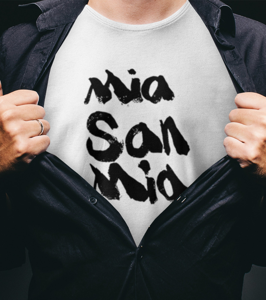 Mia San Mia Bayern Munich Motto T-Shirt