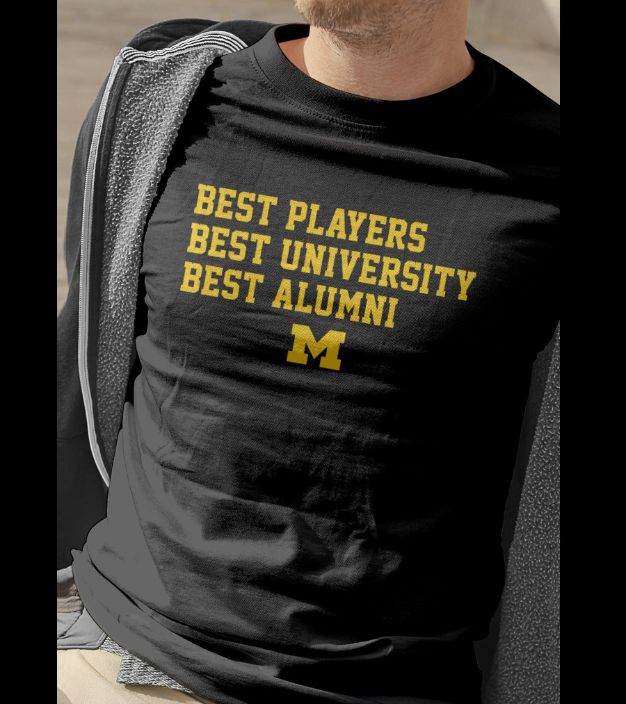 Best Players Best University Best Alumni M Michigan T-Shirt