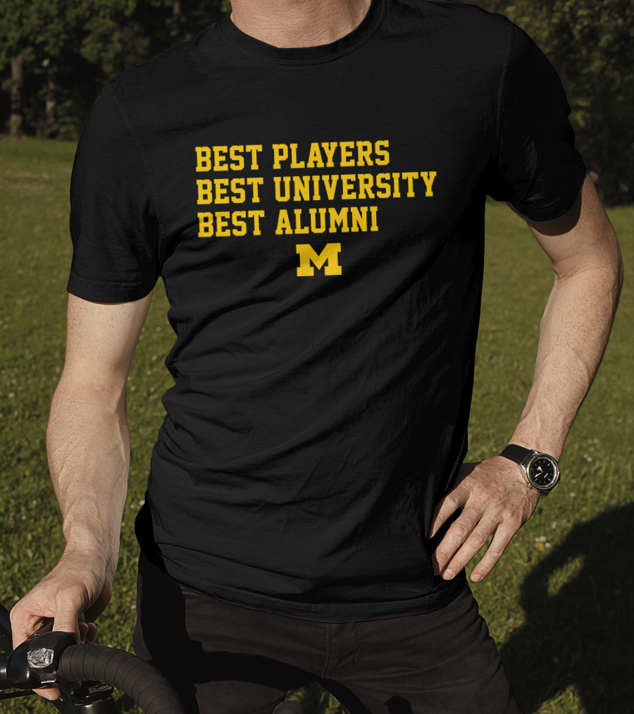 Best Players Best University Best Alumni M Michigan T-Shirt