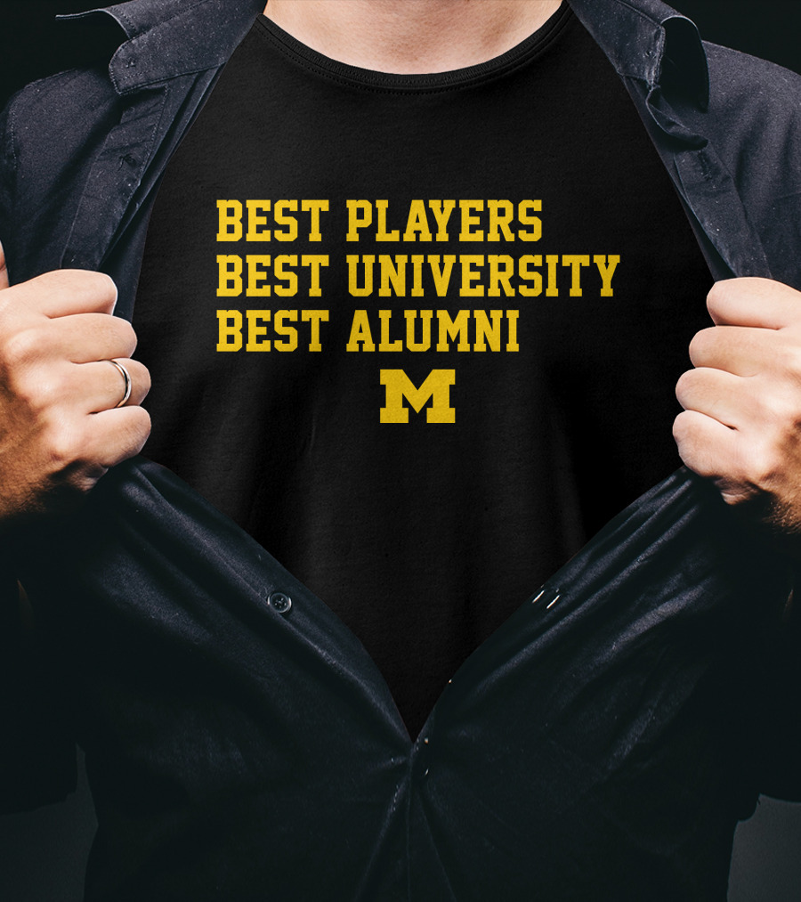 Best Players Best University Best Alumni M Michigan T-Shirt