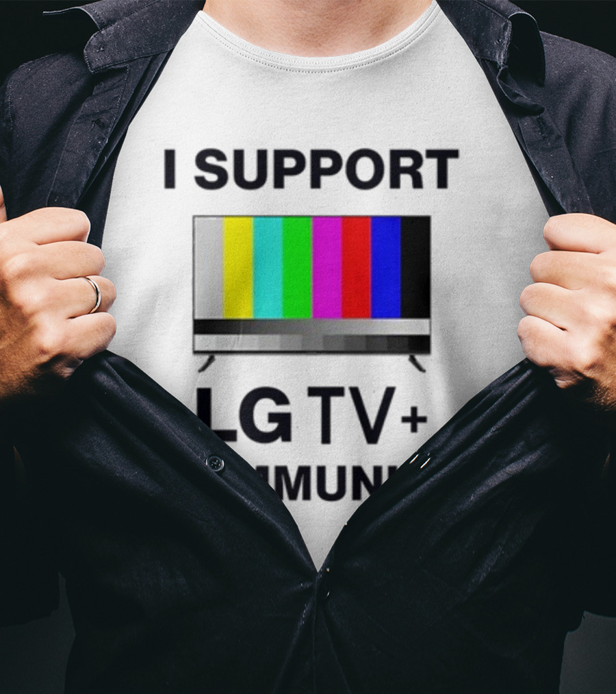 Dippytees I Support LG TV Plus Community T-Shirt