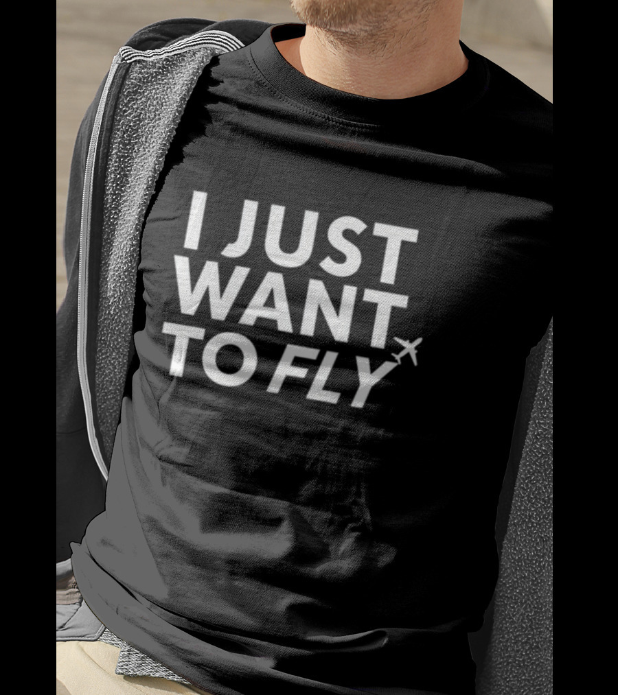 I Just Want To Fly Airplane New T-Shirt