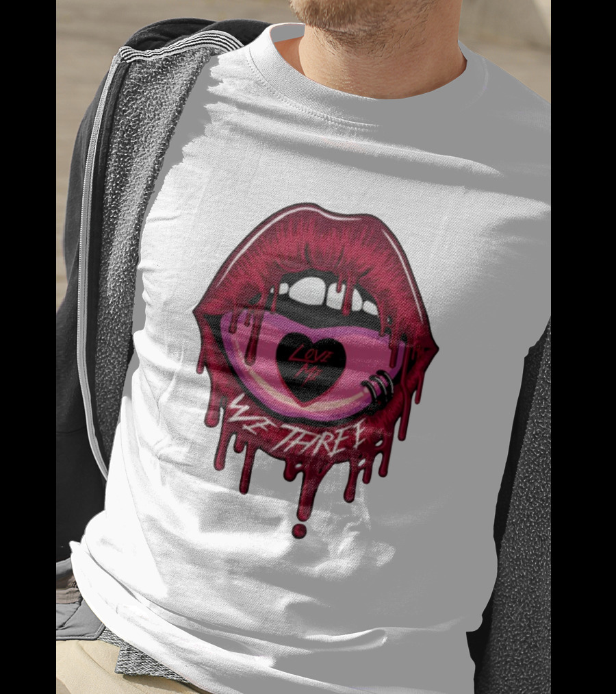 We Three Love Me Dripping Lips Heart Tattoo T-Shirt