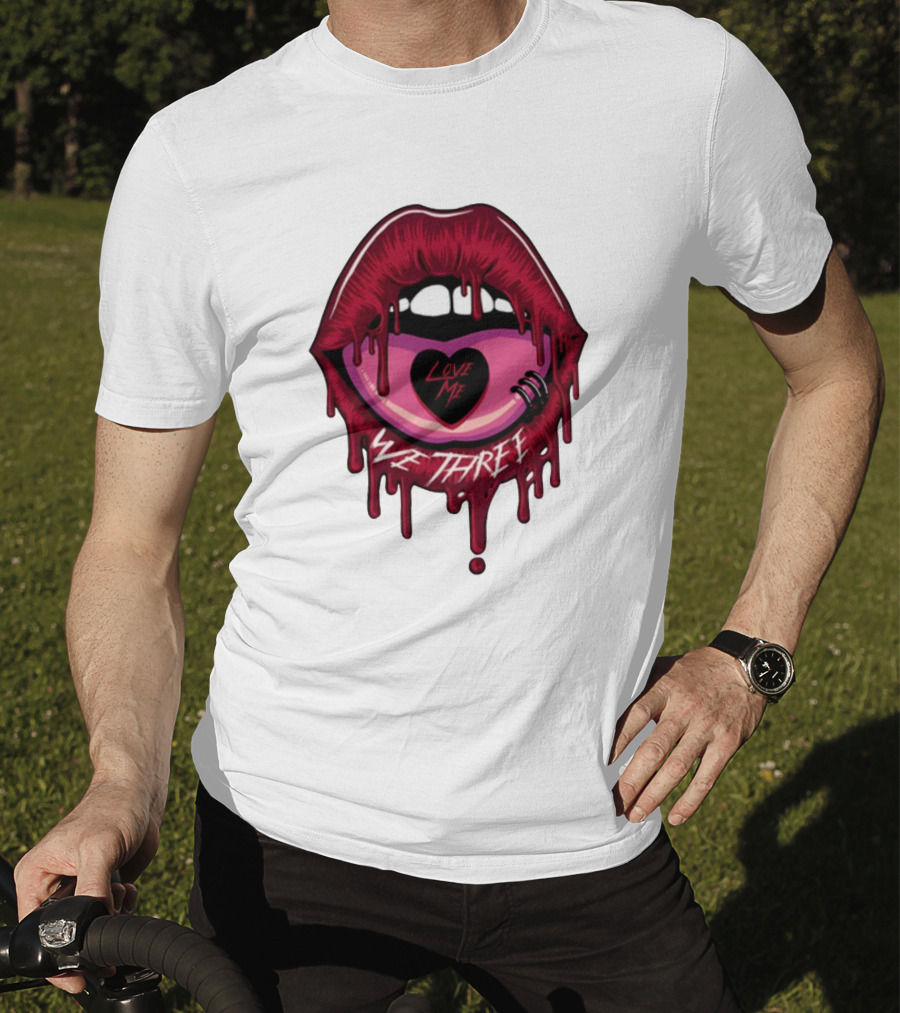 We Three Love Me Dripping Lips Heart Tattoo T-Shirt