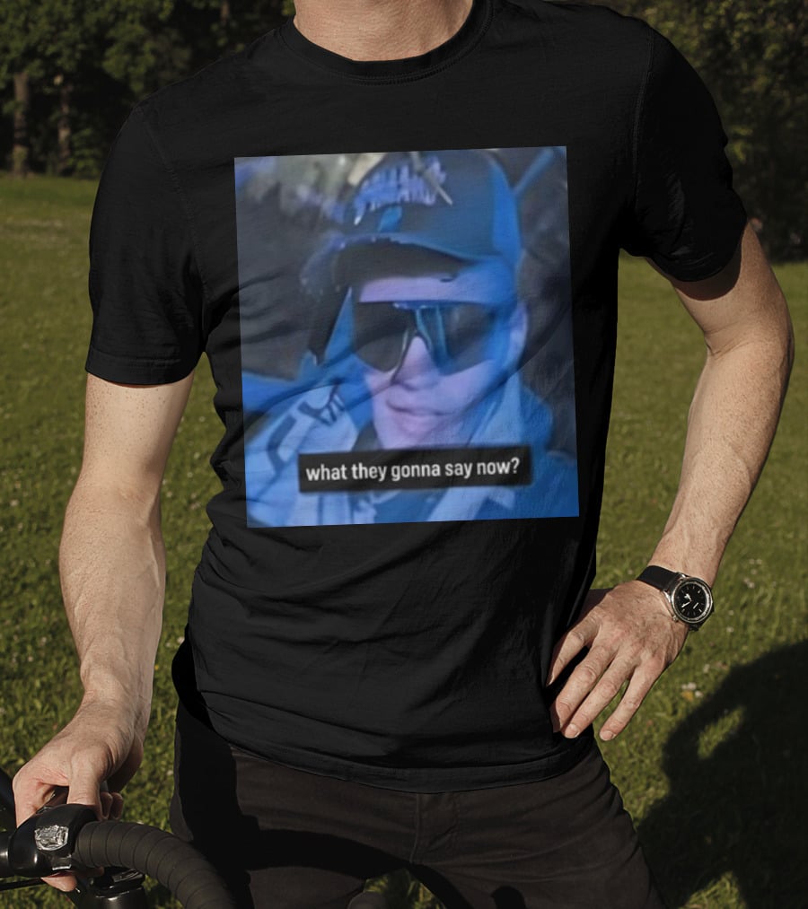 What They Gonna Say Now - Man In Sunglasses And Cap With Blue Tint T-Shirt