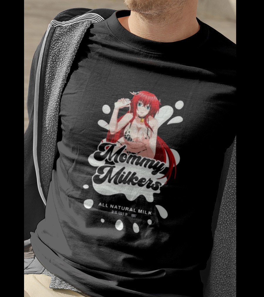 Lowstandardsdesigns Mommy Milkers Rias Gremory All Natural Milk T-Shirt