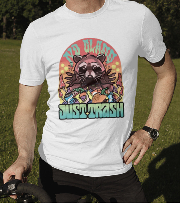 No Class Just Trash Raccoon With Psychedelic Mushrooms And Trash Heap T-Shirt