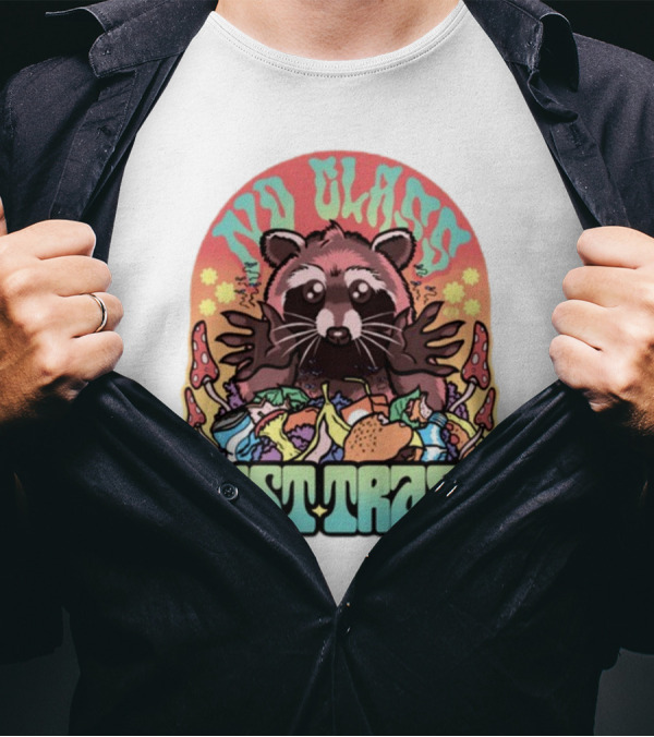 No Class Just Trash Raccoon With Psychedelic Mushrooms And Trash Heap T-Shirt