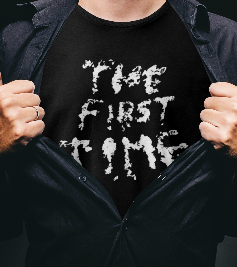 Tkl The First Time T-Shirt