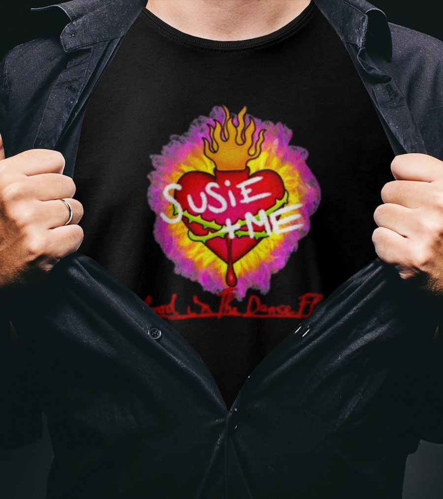 Susie Me Heart With Flames Blood On The Dance Floor T-Shirt