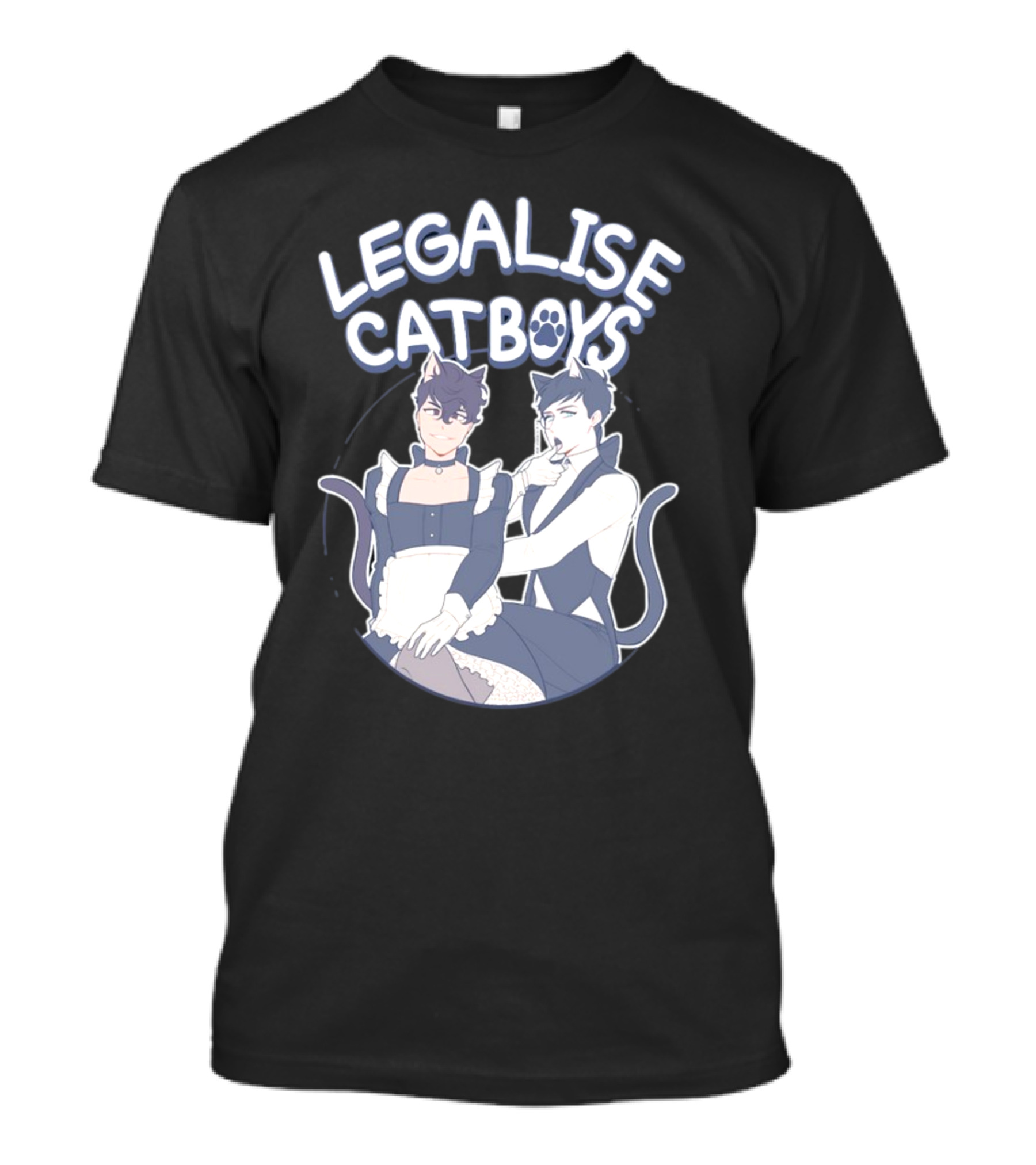 Legalise Catboys Anime Style Characters With Cat Ears And Tails T-Shirt