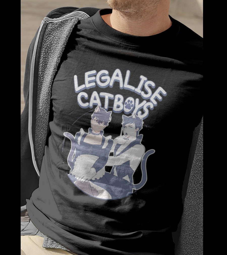 Legalise Catboys Anime Style Characters With Cat Ears And Tails T-Shirt