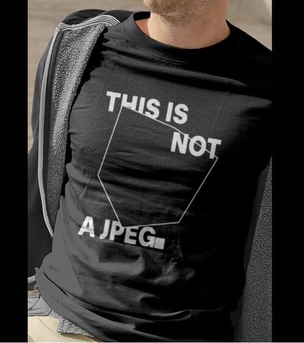 This Is Not A Jpeg White Text Abstract Shape T-Shirt