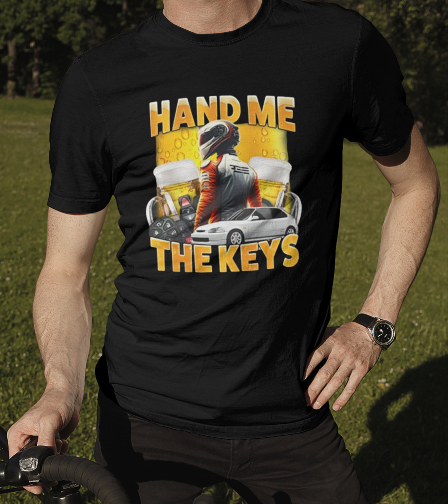 Dippytees Hand Me The Keys Racing Helmet Car Beers T-Shirt