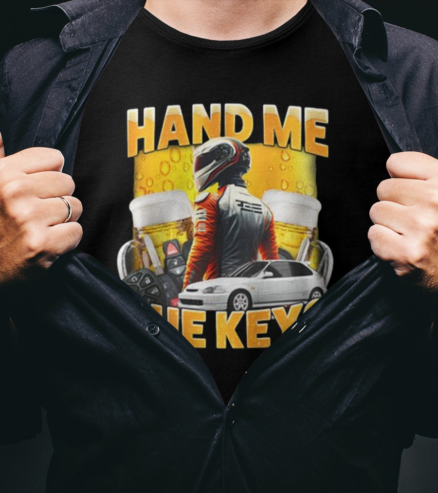 Dippytees Hand Me The Keys Racing Helmet Car Beers T-Shirt