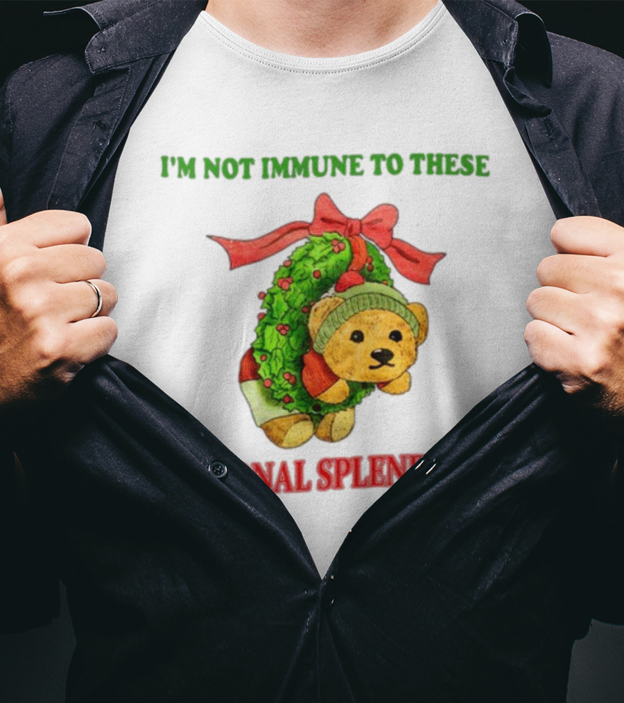 I'm Not Immune To These Seasonal Splendors Teddy Bear Christmas Wreath And Red T-Shirt