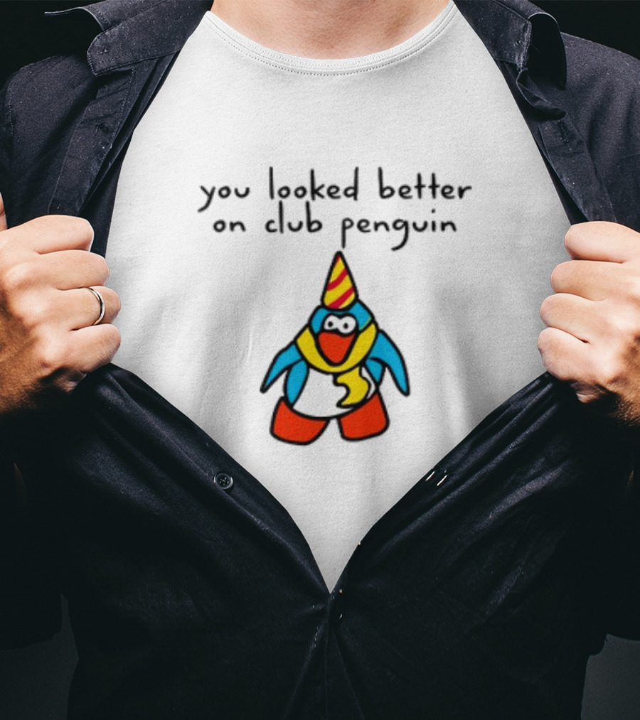 You Looked Better On Club Penguin Penguin In Party Hat And Scarf T-Shirt