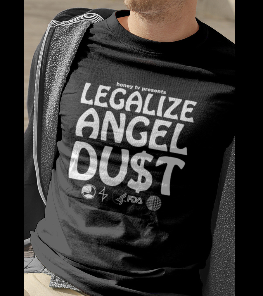 Honey Tv Presents Legalize Angel Dust With Iconic Symbols T-Shirt